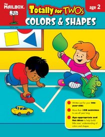 Totally for Twos: Colors & Shapes (Age 2)