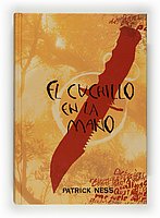 El cuchillo en la mano/ The Knife of Never Letting Go (El Caos Andante/ Chaos Walking) (Spanish Edition)