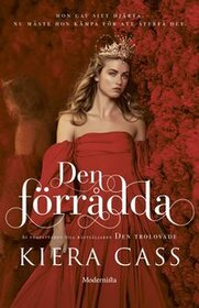 Den forradda (The Betrayed) (Betrothed, Bk 2) (Swedish Edition)
