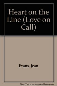 Heart on the Line (Love on Call)