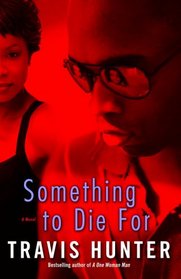 Something to Die For: A Novel