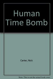 The Human Time Bomb