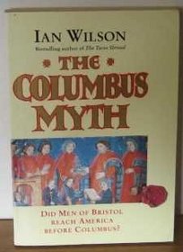 The Columbus Myth: Did Men of Bristol Reach America Before Columbus?