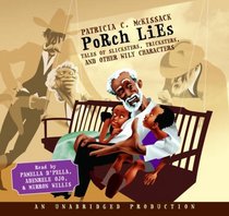 Porch Lies: Talers of Slickster, Tricksters, and Other Wily Characters