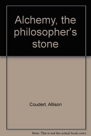 Alchemy, the philosopher's stone