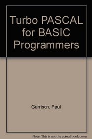 Turbo PASCAL for BASIC Programmers