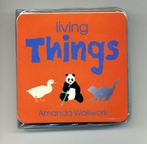 Living Things (Bubble Bath Book) (Things in Our World Bubble Books)