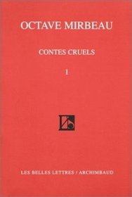 Contes cruels, tome 1