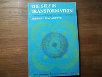 The Self in Transformation: Psychoanalysis, Philosophy and the Life of the Spirit