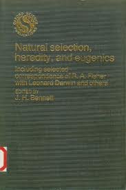 Natural Selection, Heredity, and Eugenics (Oxford science publications)