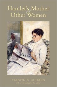 Hamlet's Mother and Other Women : With a new preface by the author (Gender and Culture Series)