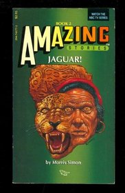 Jaguar! (Amazing Stories #2)