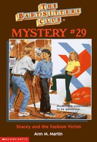 Stacey and the Fashion Victim (Baby-Sitters Club Mystery, Bk 29)
