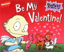 Be My Valentine (Rugrats (Simon  Schuster Library))