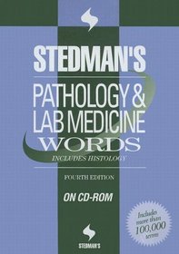 Stedman's Pathology & Lab Medicine Words, Fourth Edition, on CD-ROM: Includes Histology