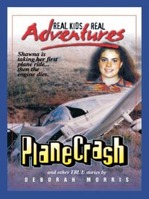 Plane Crash and Other True Stories (Real Kids-Real Adventures) (Large Print)