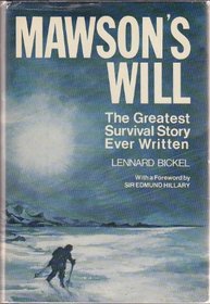 Mawson's Will: The Greatest Survival Story Ever Written