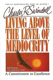 Living Above the Level of Mediocrity: A Commitment to Excellence