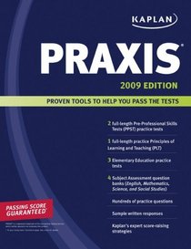 Kaplan PRAXIS 2009 Edition
