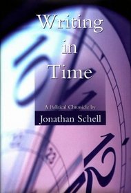 Writing in Time: A Political Chronicle