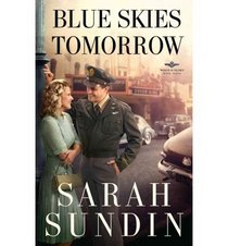 Blue Skies Tomarrow (Wings of glory Book three)