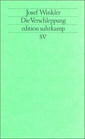 Die Verschleppung: Njetotschka Iljaschenko erzahlt ihre russische Kindheit (Edition Suhrkamp) (German Edition)