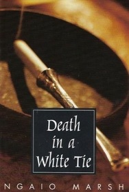 Death In A White Tie (Roderick Alleyn, Bk 7)