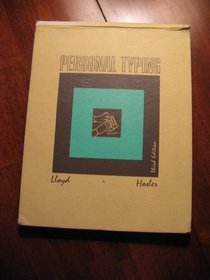 Personal Typing: An Intensive Training Course for Writers, College Bound Students, and All Others Who Wish to Learn Quickly How to Typewrite Their ow