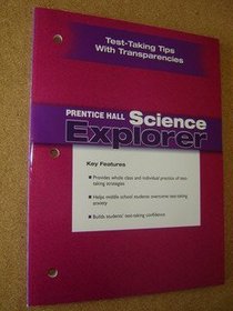 Prentice Hall Science Explorer Test Taking Tips with Transparencies for Middle School