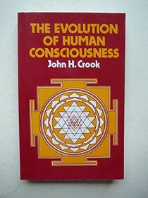 The Evolution of Human Consciousness
