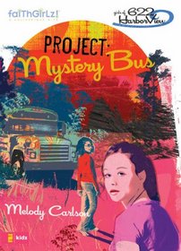 Project: Mystery Bus (Girls of 622 Harbor View, Bk 2)