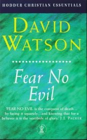 Fear No Evil (Hodder Christian Essentials)