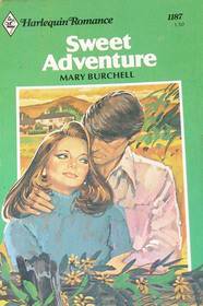 Sweet Adventure (Harlequin Romance, No 1187)