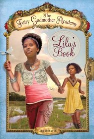 The Fairy Godmother Academy #4: Lilu's Book