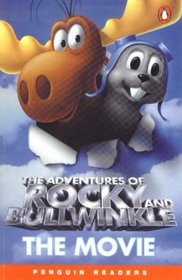 The Adventures of Rocky and Bullwinkle: The Movie (Penguin Readers, Level 2)