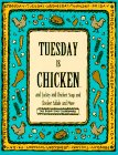 Tuesday Is Chicken and Turkey and Chicken Salad and More (The Everyday Cookbooks)