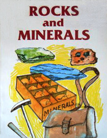 Rocks and Minerals (Let's Explore Our World)