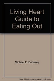 The Living Heart Guide to Eating Out
