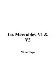 Les Miserables, V1 & V2