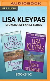 Lisa Kleypas Stokehurst Family Series: Books 1-2: Midnight Angel & Prince of Dreams (Stone)