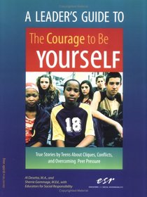 A Leader's Guide to the Courage to Be Yourself
