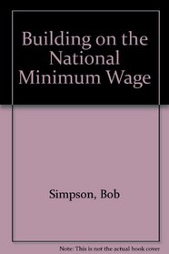 Building on the National Minimum Wage