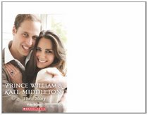Prince William and Kate Middleton: Their Story (Scholastic Readers)