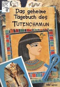 Das geheime Tagebuch des Tutenchamun.