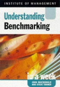 Benchmarking (Successful Business in a Week)