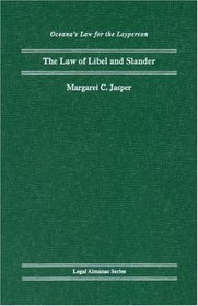 The Law of Libel  Slander (Oceana's Legal Almanac Series  Law for the Layperson)