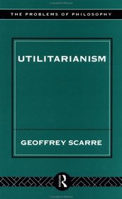 Utilitarianism (Problems of Philosophy S.)