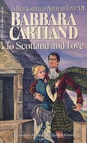 To Scotland and Love (Camfield, No 121)