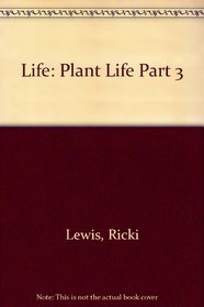 Life: Part 3 Plant Life