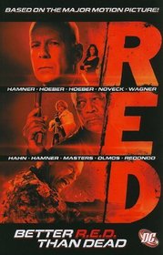 RED: Better R.E.D. Than Dead